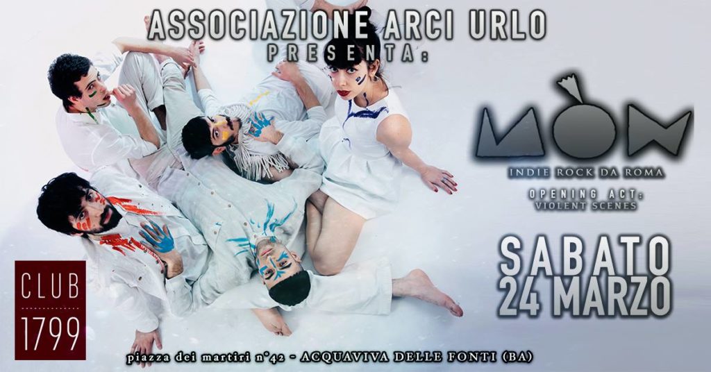 L'Associazione Arci URLO presenta: MÒN (Roma) live @CLUB 1799